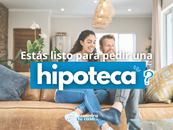 Articulo - Cómo saber si se está preparado para pedir una hipoteca